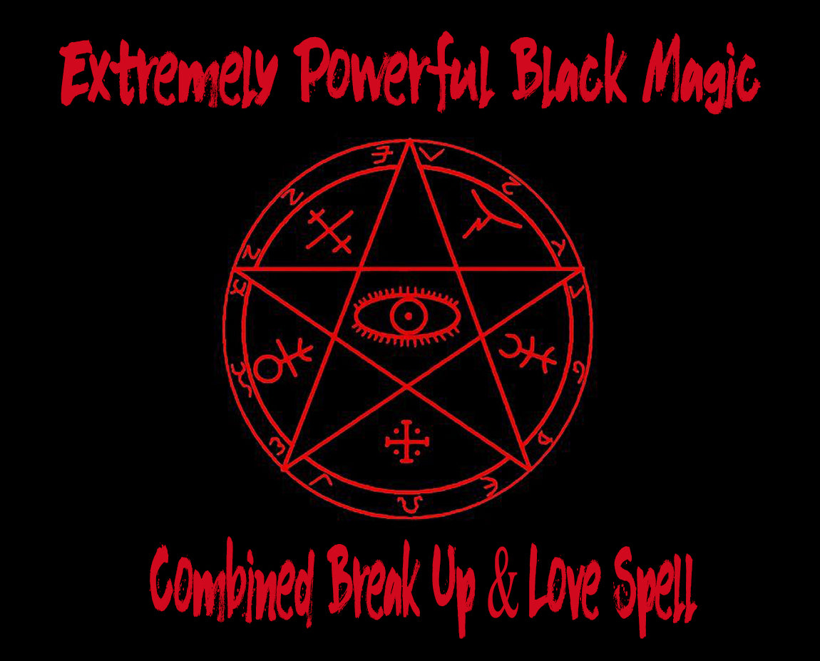 Combined Black Magic Break Up and Love Spells